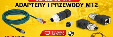 Adapter M12 w automatyce i sieciach przemysłowych – wybór kodowania A, D lub X
